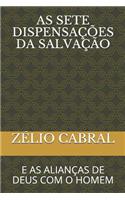 As Sete Dispensações Da Salvação