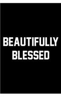 Beautifully Blessed