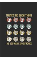There's No Such Thing As Too Many Saxophones