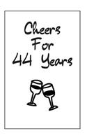 Cheers For 44 Years Journal