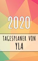 2020 Tagesplaner von Yla: Personalisierter Kalender für 2020 mit deinem Vornamen