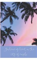 you have my heart in the city of angels: College Ruled Blank Lined Notebook Journal