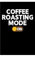 Coffee Roasting Mode