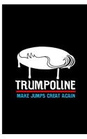 Trumpoline Make Jumps Great Again