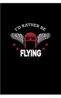I'd Rather Be Flying