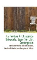La Peinture A L'Exposition Universelle