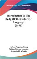 Introduction To The Study Of The History Of Language (1891)