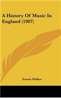 History Of Music In England (1907)