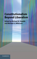 Constitutionalism Beyond Liberalism