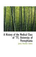A History of the Medical Class of '77, University of Pennsylvania
