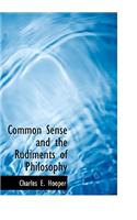 Common Sense and the Rudiments of Philosophy