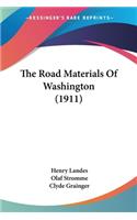 Road Materials Of Washington (1911)