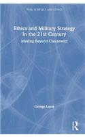 Ethics and Military Strategy in the 21st Century