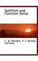 Spiritism and Common Sense