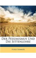 Pessimismus Und Die Sittenlehre