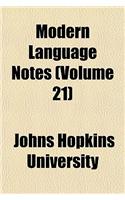 Modern Language Notes (Volume 21)