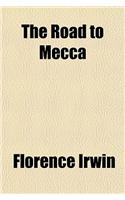 The Road to Mecca