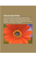 Haus Savoyen: Eugen Von Savoyen, Eugen Moritz Von Savoyen-Carignan, Stammliste Des Hauses Savoyen, Viktor Emanuel III.
