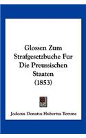 Glossen Zum Strafgesetzbuche Fur Die Preussischen Staaten (1853)