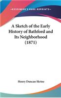 Sketch of the Early History of Bathford and Its Neighborhood (1871)