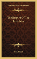 Empire of the Invisibles