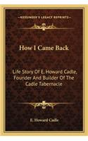 How I Came Back