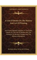 A List Of Books On The History And Art Of Printing