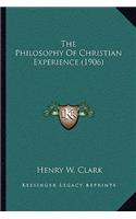The Philosophy Of Christian Experience (1906)