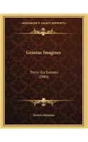 Grantae Imagines