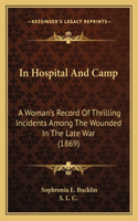 In Hospital and Camp