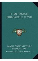 Mecaniste Philosophe (1750)