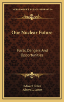 Our Nuclear Future