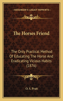 The Horses Friend