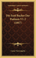 Die Funf Bucher Der Psalmen V1-2 (1847)