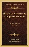 The No-Liability Mining Companies Act, 1896