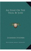 Essay On The Trial By Jury