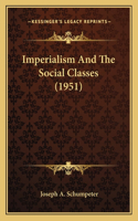 Imperialism And The Social Classes (1951)