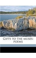 Gifts to the Muses