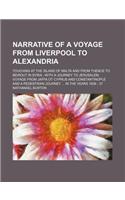 Narrative of a Voyage from Liverpool to Alexandria; Touching at the Island of Malta and from Thence to Beirout in Syria with a Journey to Jerusalem, V