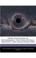 Three Dimensions of Nothingness