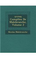 Uvres Completes de Malebranche, Volume 2: (French)