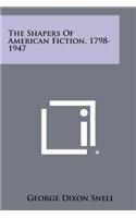 Shapers of American Fiction, 1798-1947