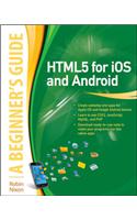 HTML5 for iOS and Android: A Beginners Guide