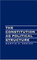 The Constitution as Political Structure