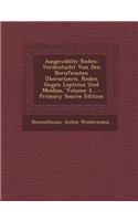 Ausgewahlte Reden: Verdeutscht Von Den Berufensten Ubersetzern. Reden Gegen Leptines Und Meidias, Volume 3...