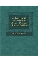 A Treatise on the Game of Chess