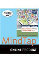 Mindtap Computing, 1 Term (6 Months) Printed Access Card for Vermaat/Sebok/Freund/Campbell/Frydenberg Enhanced Discovering Computers (C)2017
