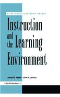 Instruction and the Learning Environment
