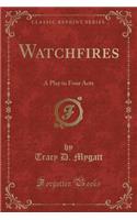 Watchfires
