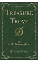 Treasure Trove (Classic Reprint)